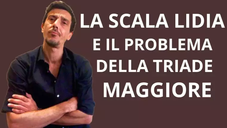 La Scala Lidia ed il Problema della Triade Maggiore